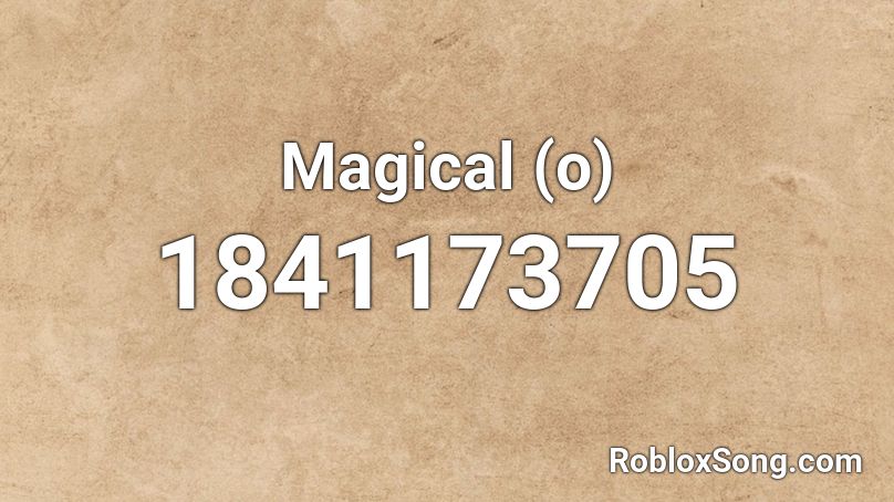 Magical (o) Roblox ID