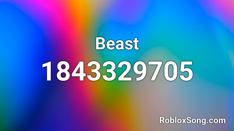 Beast Roblox ID