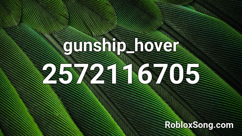 gunship_hover Roblox ID