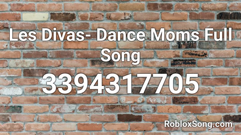 The Diva Dance Song - code musique roblox soprano