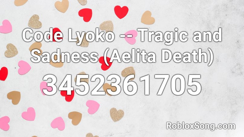 Code Lyoko -- Tragic and Sadness (Aelita Death) Roblox ID