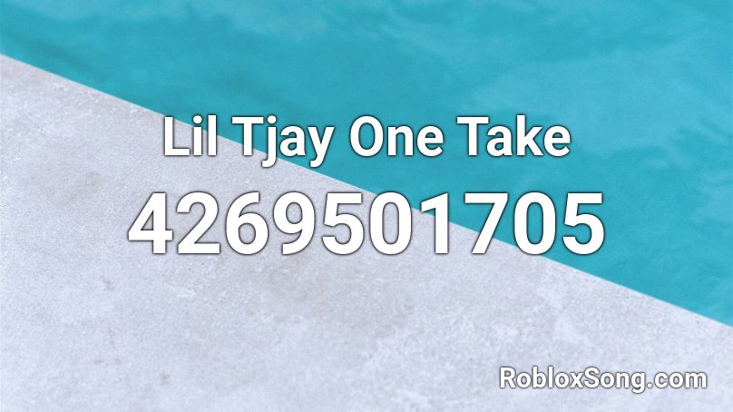 Lil Tjay One Take Roblox ID