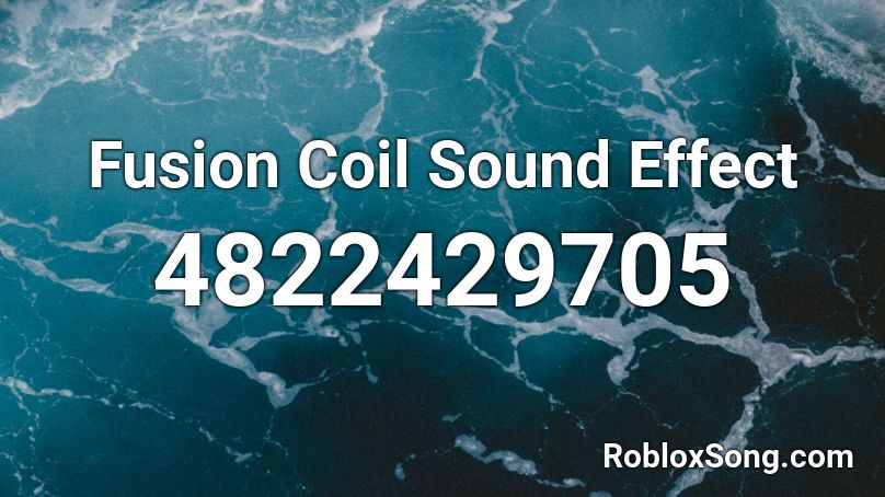 Fusion Coil Sound Effect Roblox ID