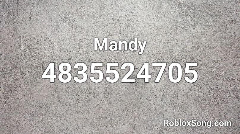Mandy Roblox ID