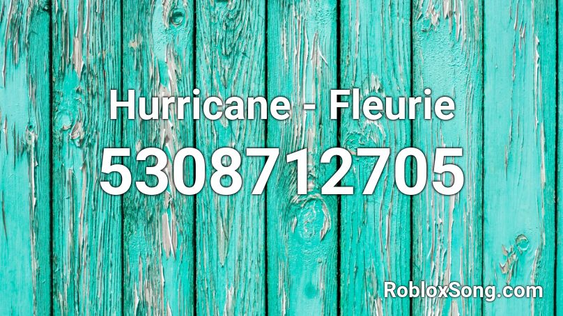 Hurricane - Fleurie Roblox ID