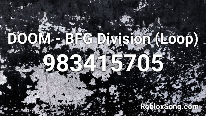 DOOM - BFG Division (Loop) Roblox ID