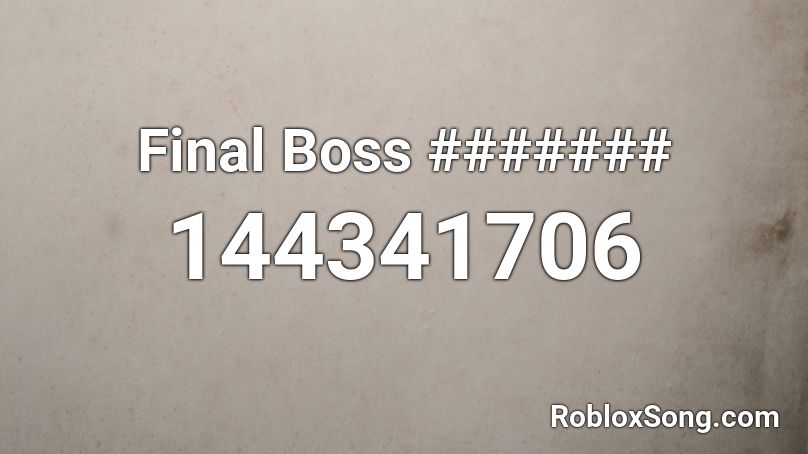 Final Boss ####### Roblox ID