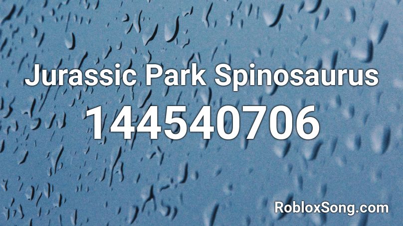 Jurassic Park Spinosaurus Roblox ID