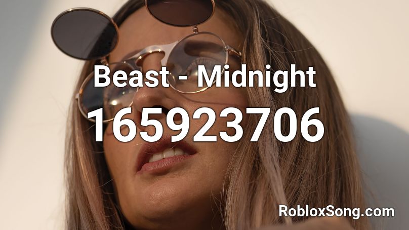 Beast - Midnight  Roblox ID