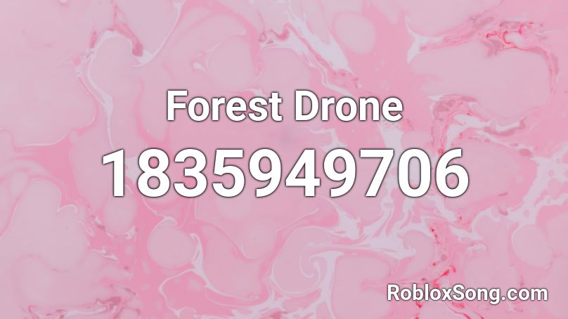 Forest Drone Roblox ID