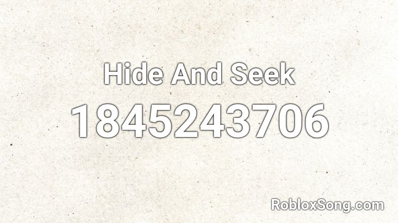 Hide And Seek Roblox ID