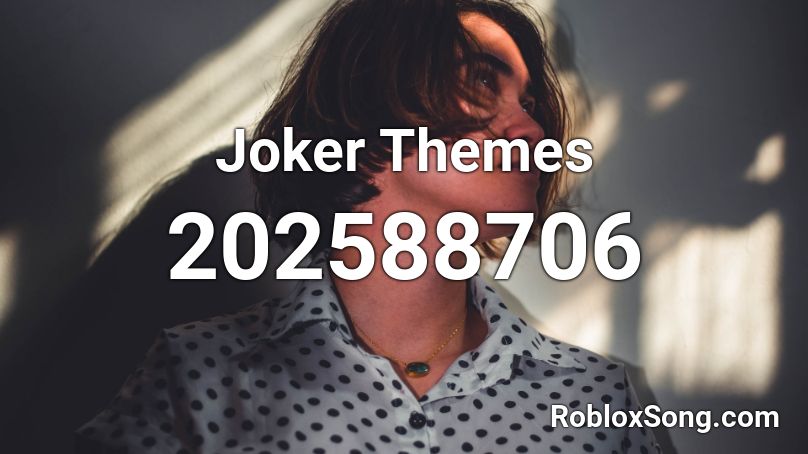 Joker Themes Roblox ID