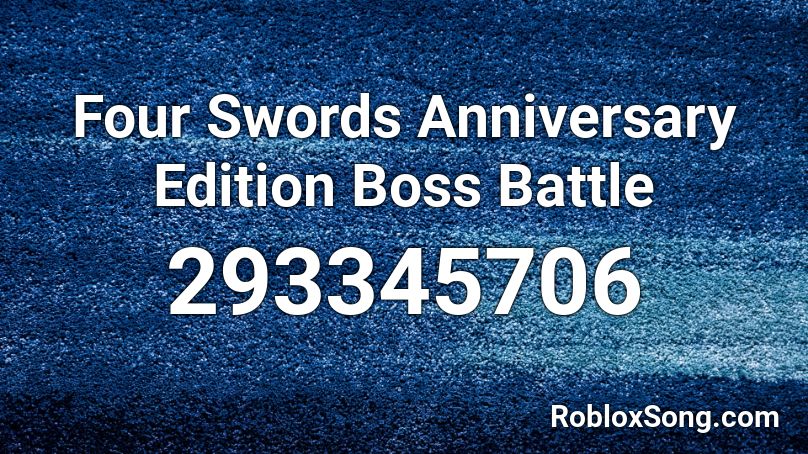Four Swords Anniversary Edition Boss Battle Roblox ID