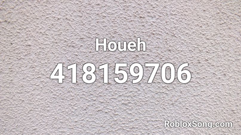 Houeh Roblox ID