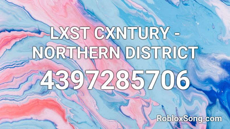 LXST CXNTURY - NORTHERN DISTRICT Roblox ID