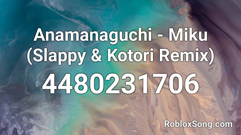 Anamanaguchi - Miku (Slappy & Kotori Remix) Roblox ID