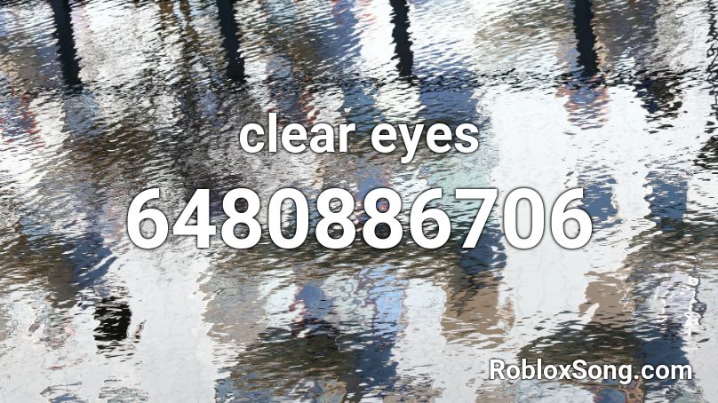 clear eyes Roblox ID