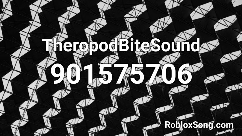 TheropodBiteSound Roblox ID