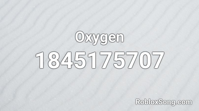 Oxygen Roblox ID