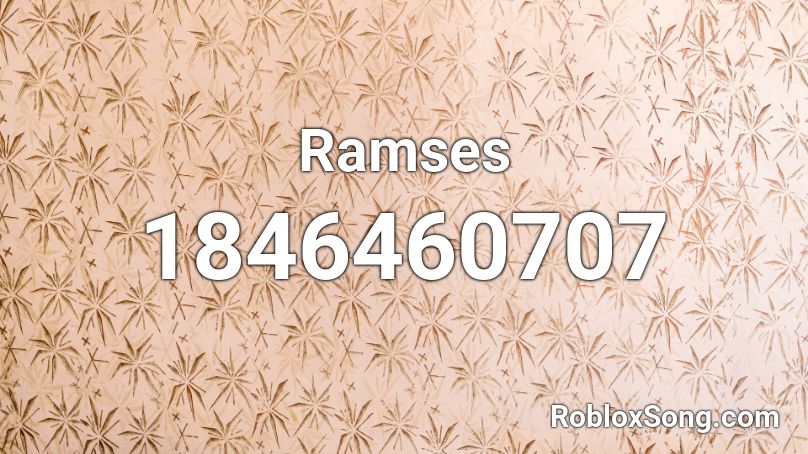 Ramses Roblox ID