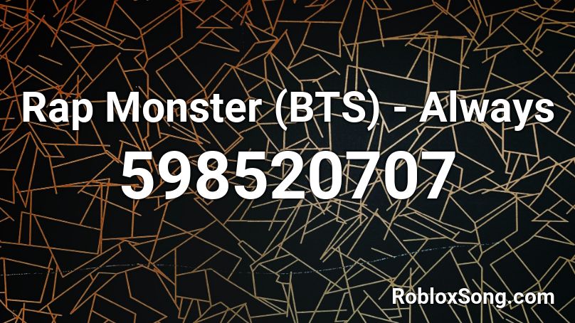 Rap Monster (BTS) - Always Roblox ID