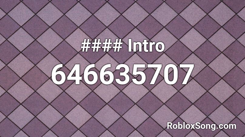 #### Intro Roblox ID