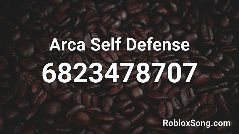 Arca Self Defense Roblox ID