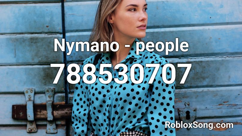 Nymano - people Roblox ID