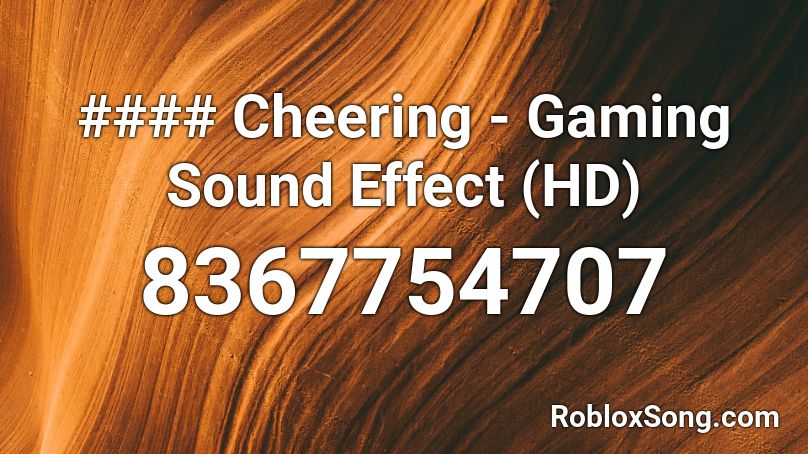 #### Cheering - Gaming Sound Effect (HD) Roblox ID