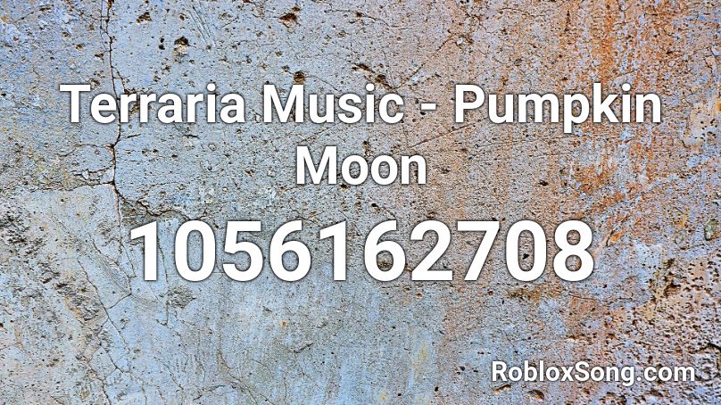 Terraria Music - Pumpkin Moon Roblox ID