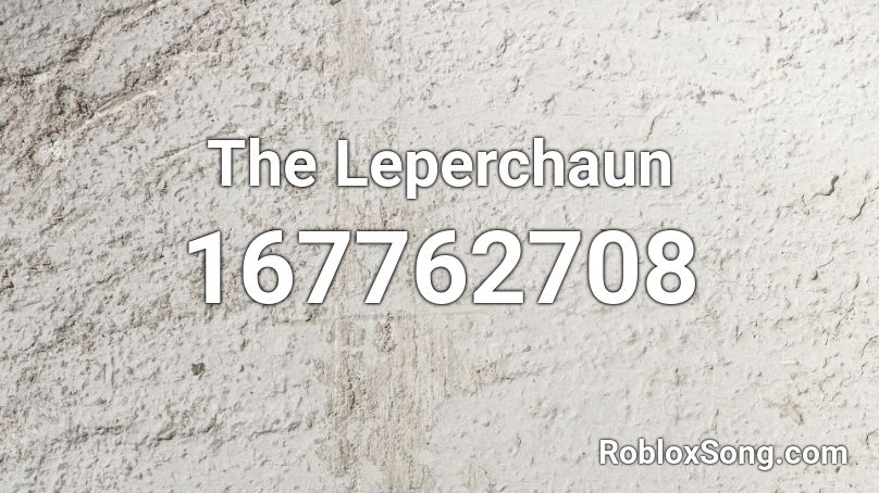The Leperchaun Roblox ID