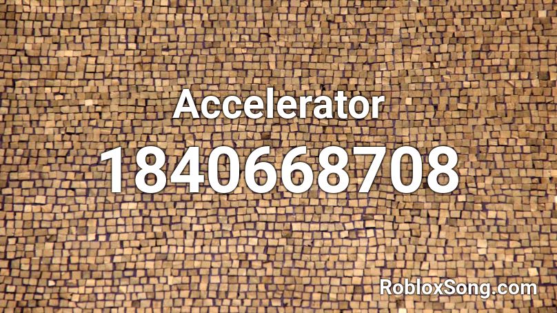 Accelerator Roblox ID