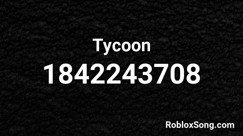 Tycoon Roblox ID