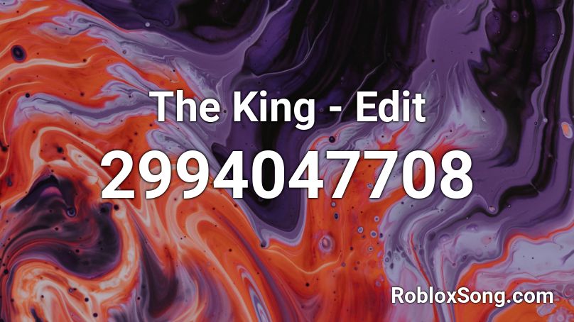 The King - Edit Roblox ID