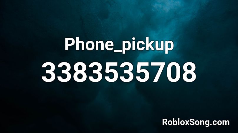 Phone_pickup Roblox ID