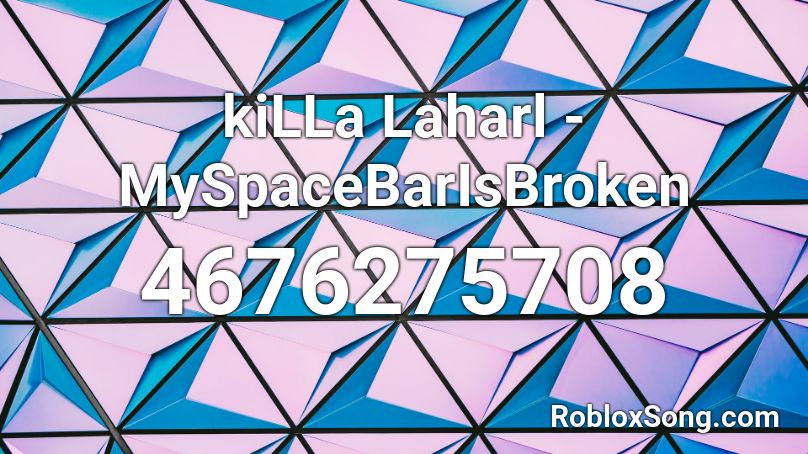 kiLLa Laharl - MySpaceBarIsBroken Roblox ID