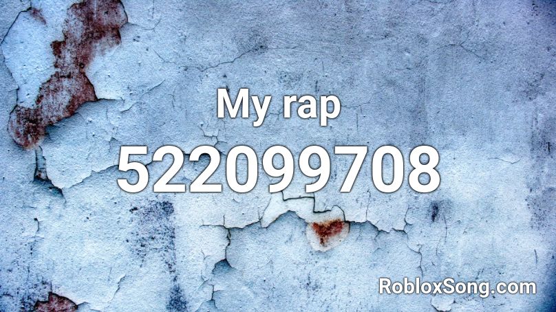 My rap Roblox ID