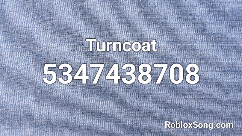 Turncoat Roblox ID