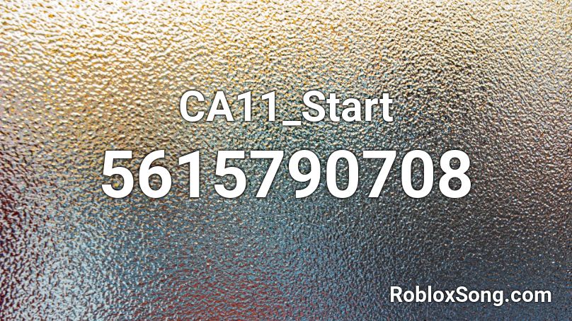 CA11_Start Roblox ID