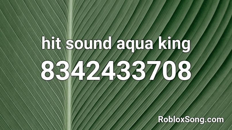 hit sound aqua king Roblox ID