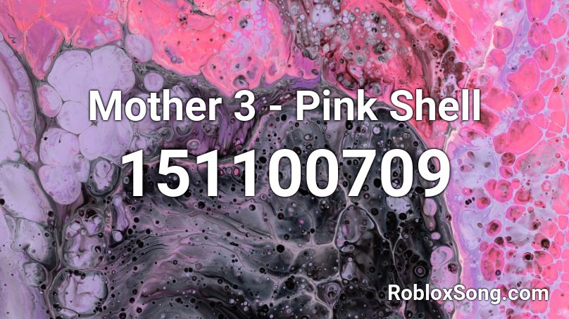 Mother 3 Pink Shell Roblox Id Roblox Music Codes - purple shell roblox