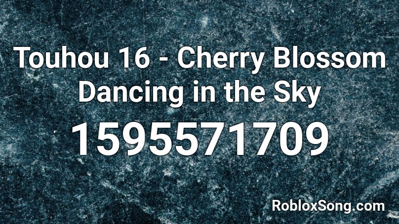 Touhou 16 - Cherry Blossom Dancing in the Sky Roblox ID