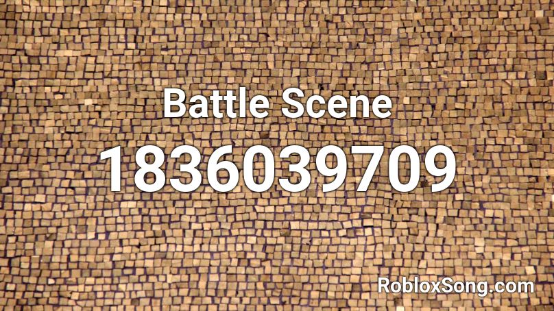 Battle Scene Roblox ID