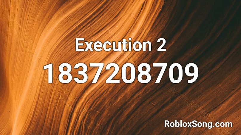 Execution 2 Roblox ID
