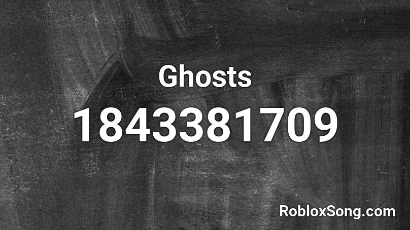 Ghosts Roblox ID