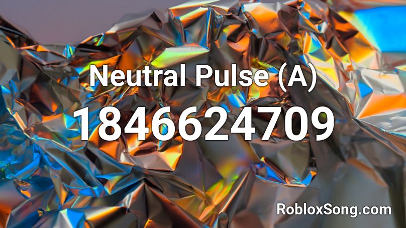 Neutral Pulse (A) Roblox ID