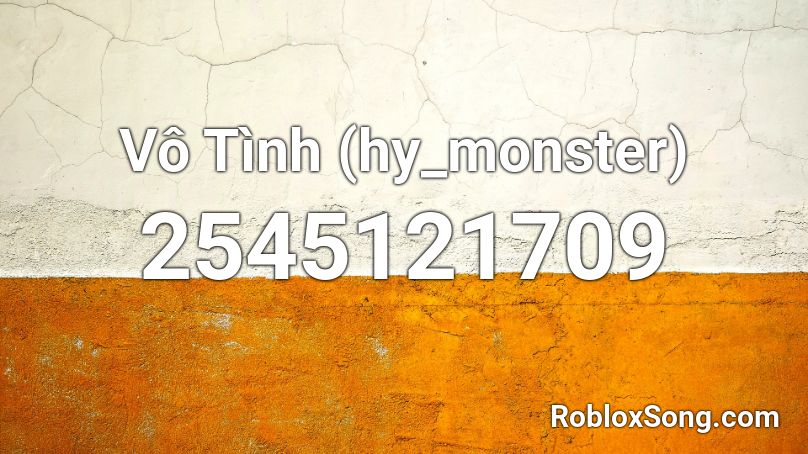 Vo Tinh Hy Monster Roblox Id Roblox Music Codes - roblox stop it slender 2 codes 2021