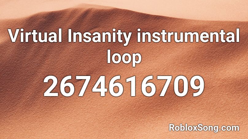 Virtual Insanity instrumental loop Roblox ID