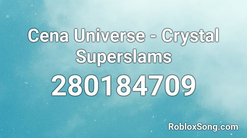 Cena Universe - Crystal Superslams Roblox ID