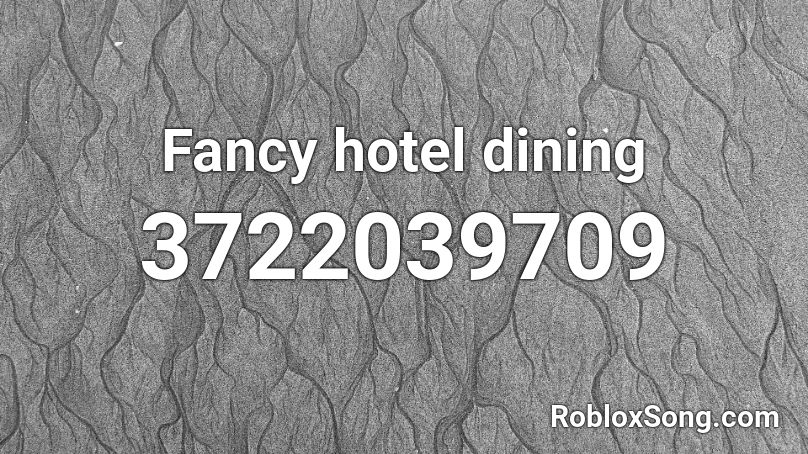 Fancy hotel dining Roblox ID